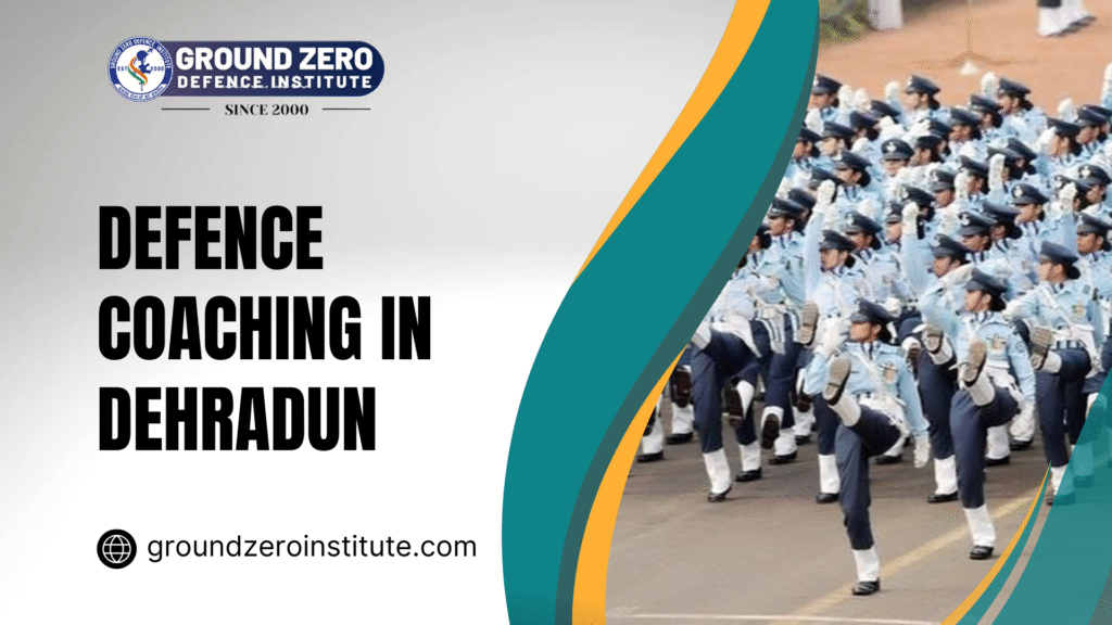 defence coaching in Dehradun